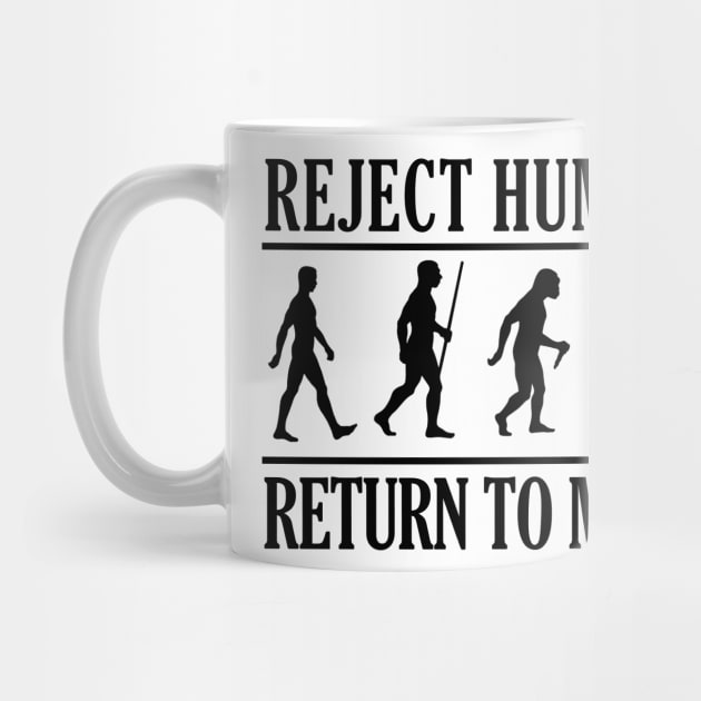 REJECT HUMANITY RETURN TO MONKEY B by giovanniiiii